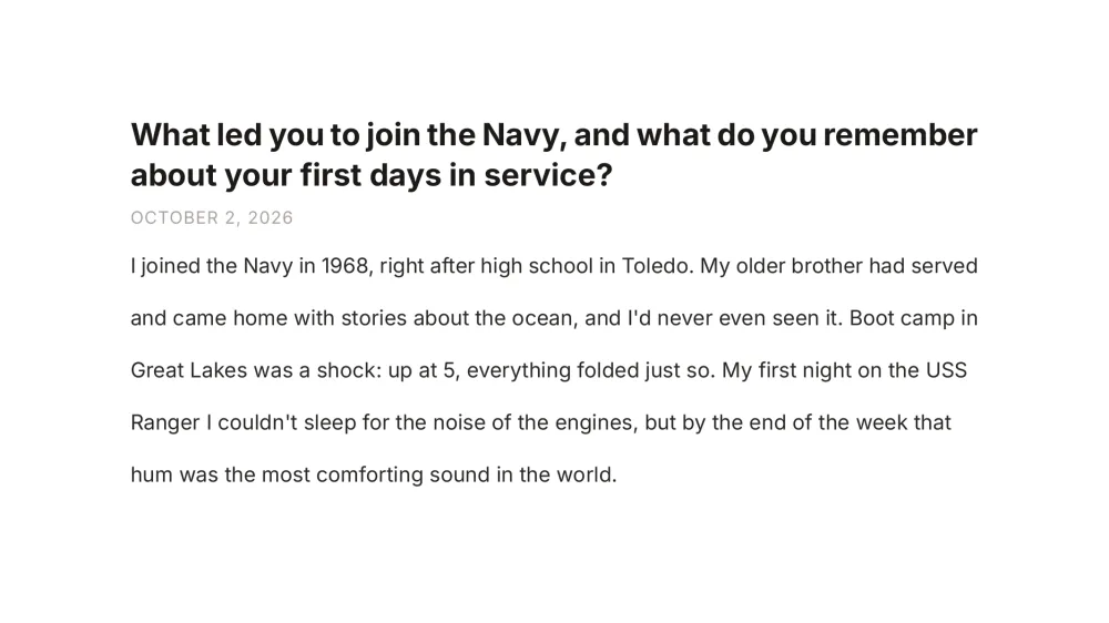 The top of a page in Robert’s book: the question “What led you to join the Navy, and what do you remember about your first days in service?” and his answer, dated October 2, 2026.